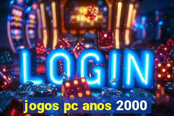 jogos pc anos 2000